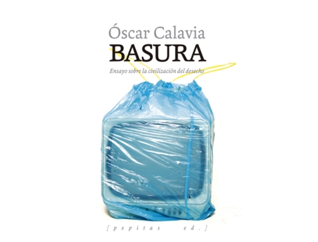 Livro Basura de Óscar Calavia Sáez (Espanhol)