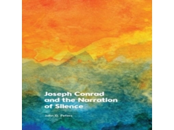 Livro Joseph Conrad and the Narration of Silence de Peters e John (Inglês)
