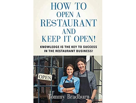 Livro How to Open a Restaurant and Keep it Open de Tommy Clinton Bradburn (Inglês)