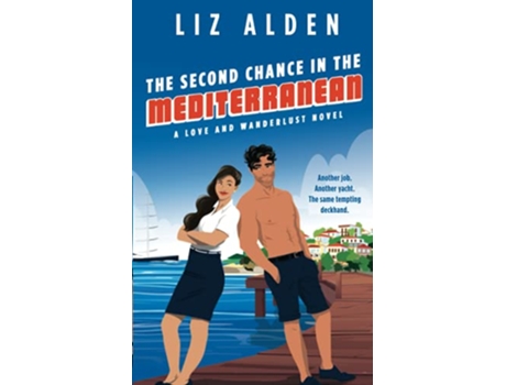 Livro The Second Chance in the Mediterranean Love and Wanderlust de Liz Alden (Inglês)