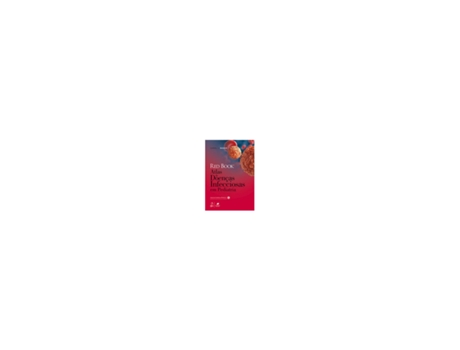 Livro Red Book Atlas de Doenças Infecciosas em Pediatria 3/18 [LS] de Baker Carol J. (Brasileiro)