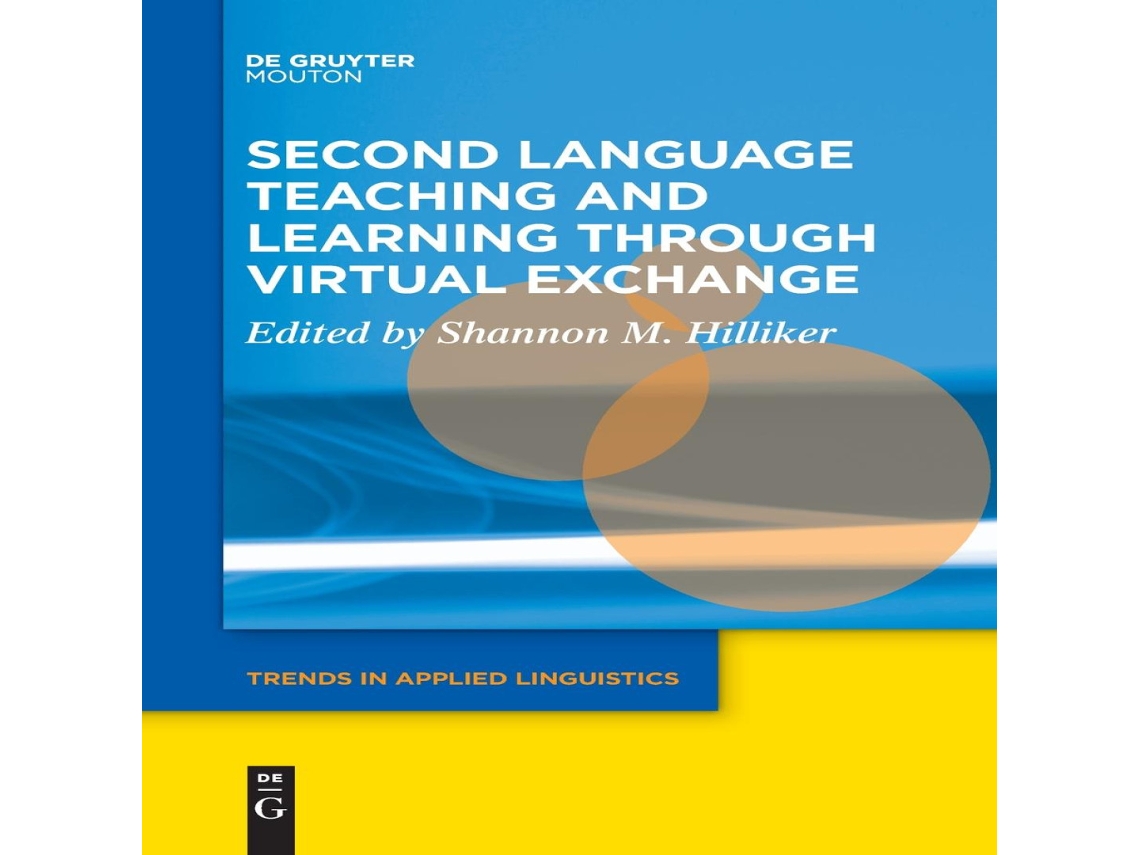 Livro Second Language Teaching and Learning through Virtual Exchange de De Gruyter (Inglês)