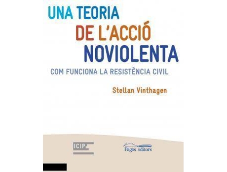 Livro Una teoria de l'acció noviolenta de Vinthagen Stellan (Catalão)