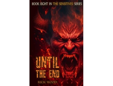 Livro Until the End The Sensitives de Rick Wood (Inglês)