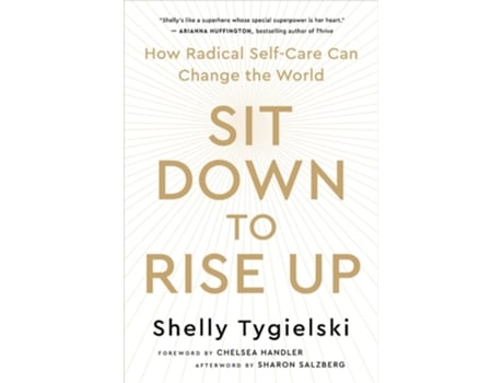 Livro Sit Down to Rise Up de Shelly Tygielski (Inglês)
