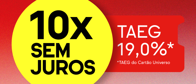 10x sem juros TAEG 19,0%* Válido para compras > 185€