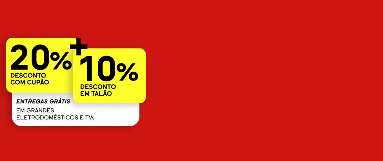 20% desconto c/cupão +10% extra em talão e entregas grátis em TVs e Grandes domésticos