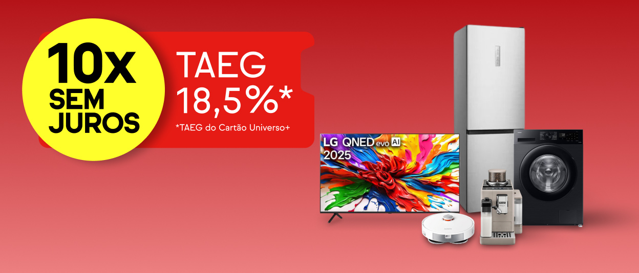 Compra agora e paga 10x sem juros TAEG 18,5%*